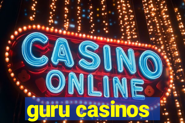 guru casinos